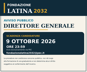 Fondazione Latina 2032 - Direttore Generale